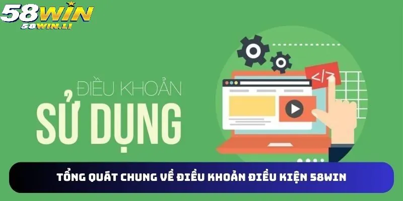 Hội viên cần có trách nhiệm tuân theo chính sách Điều khoản sử dụng tại 58Win