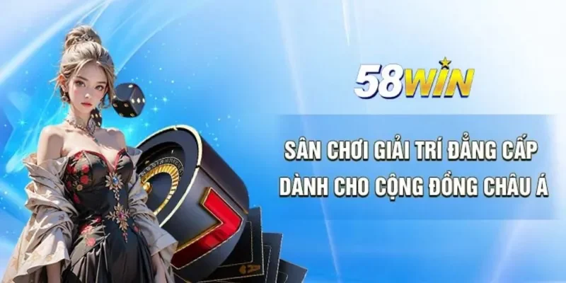 Sứ mệnh của nhà cái 58WIN