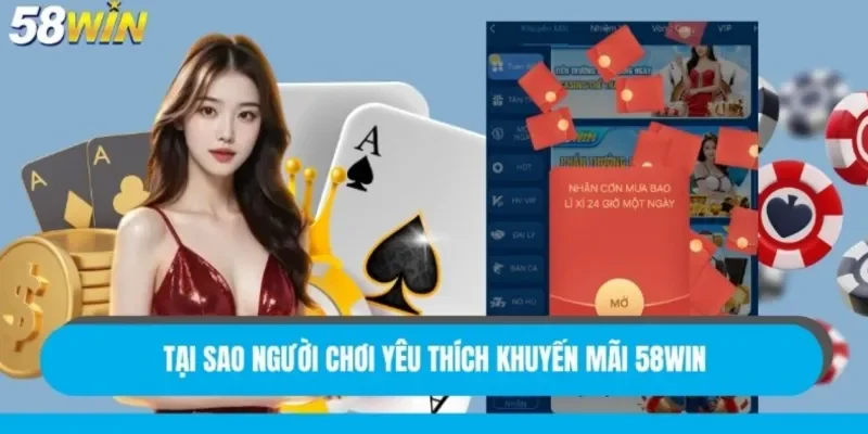 Chương trình khuyến mãi 58WIN cùng các ưu đãi hấp dẫn